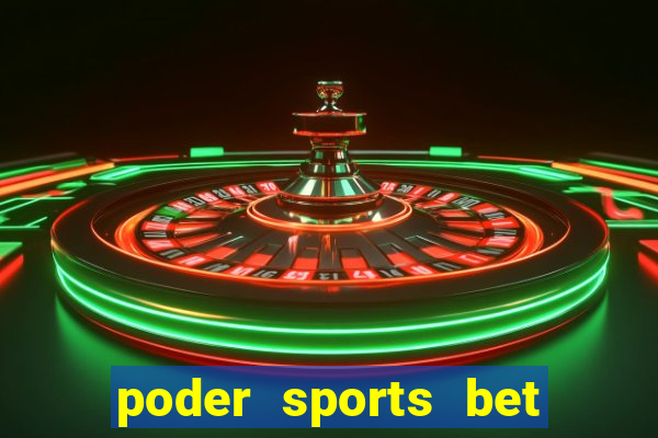poder sports bet é confiável